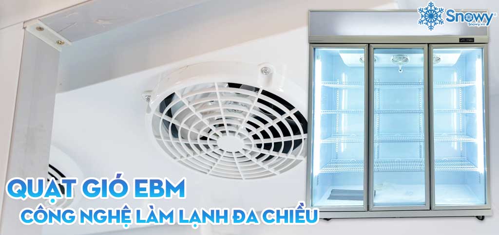 tủ mát 3 cánh quạt gió Ebm làm lạnh đa chiều